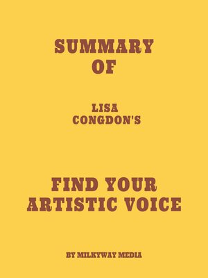 cover image of Summary of Lisa Congdon's Find Your Artistic Voice